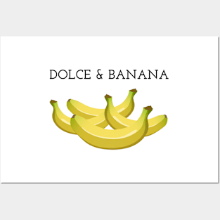 DOLCE & BANANA Posters and Art